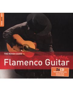 The Rough Guide To Flamenco Guitar