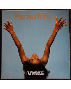 Free Your Mind And Your Ass Will Follow