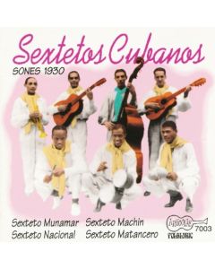 Sextetos Cubanos Vol. I (Sones 1930)