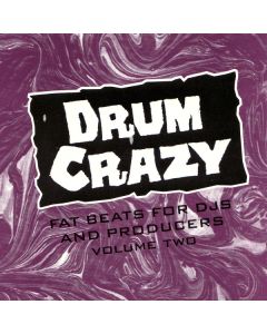 Drum Crazy Volume Two (Fat Breaks For DJs And Producers)