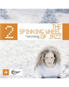 The Spinning Wheel Of Jazz 2