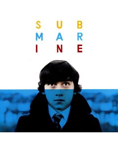 Submarine - Original Songs From The Film By Alex Turner