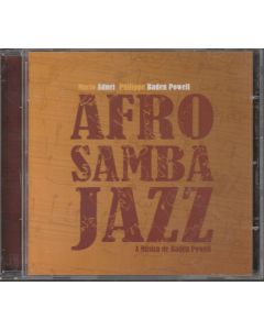 Afro Samba Jazz - A Musica De Baden Powell