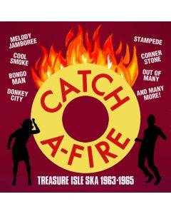 Catch A-Fire • Treasure Isle Ska 1963-1965