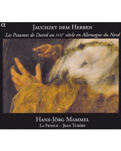 Jauchzet Dem Herren (Les Psaumes De David Au XVIIe Siècle En Allemagne Du Nord)