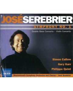 Symphony No. 1 • Double Bass Concerto • Violin Concerto