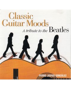 Classic Guitar Moods - A Tribute To The Beatles