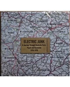 Electric Junk - A Journey Through Deutsche Rock, Psych And Kosmiche 1970 - 1978