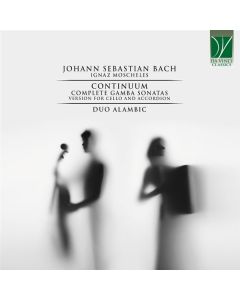 Continuum (Complete Gamba Sonatas – Version For Cello And Accordion)