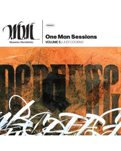One Man Sessions Volume 5 // Just Cooking