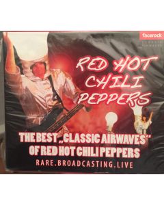 The Best "Classic Airwaves" Of Red Hot Chili Peppers