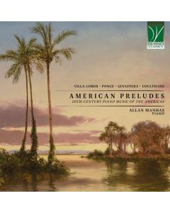 American Preludes (20th-century Piano Music Of The Americas)