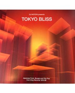 Tokyo Bliss (Japanese Funk, Boogie And City Pop From King Records 1974-88)