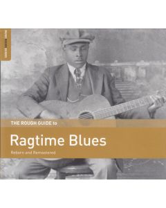 The Rough Guide To Ragtime Blues (Reborn And Remastered)