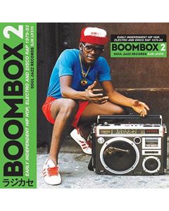 Boombox 2 (Early Independent Hip Hop, Electro And Disco Rap 1979-83)