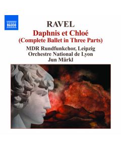 Ravel: Daphnis et Chloé