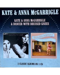 Kate & Anna McGarrigle/Dancer With Bruised Knees