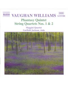 Phantasy Quintet • String Quartets Nos. 1 & 2