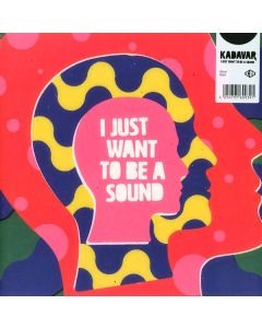 I Just Want To Be A Sound