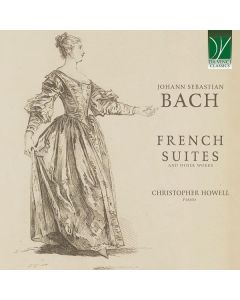 French Suites And Other Works