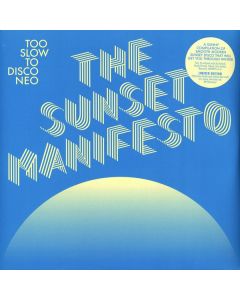 Too Slow to Disco NEO - The Sunset Manifesto