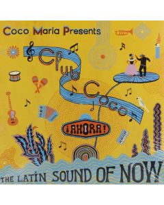 Club Coco: ¡AHORA! The Latin Sound Of Now