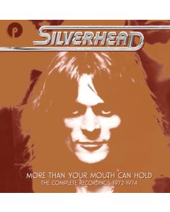 More Than Your Mouth Can Hold (The Complete Recordings 1972-1974)