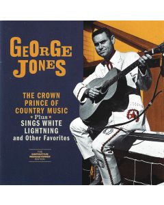 The Crown Prince Of Country Music + Sings White Lightning And Other Favorites