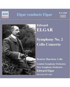 Elgar Conducts Elgar: Symphony No. 2 / Cello Concerto