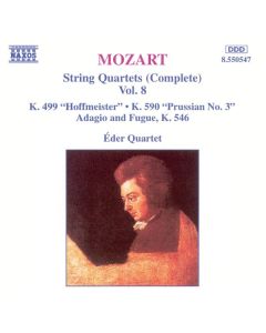 String Quartets (Complete) Vol. 8 - K. 499 "Hoffmeister" • K. 590 "Prussian No. 3" • Adagio And Fugue, K. 546