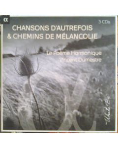 Chansons D'autrefois & Chemins De Mélancolie
