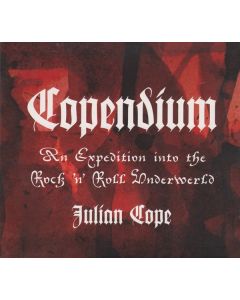 Copendium: An Expedition Into The Rock 'N' Roll Underwerld