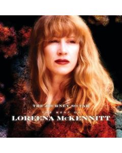 The Journey So Far - The Best Of Loreena McKennitt