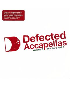 Defected Accapellas Volume 7 (Preachers Part 2)