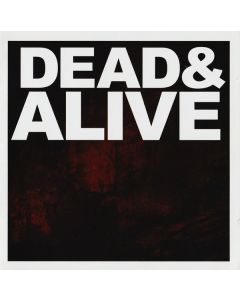 Dead & Alive