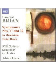 Symphonies Nos. 17 and 32 / In Memoriam / Festal Dance