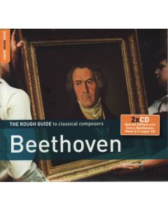 The Rough Guide To Classical Composers Beethoven