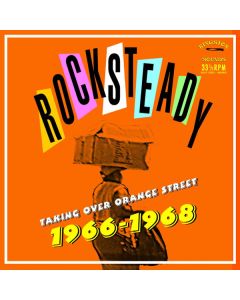 Rocksteady  Taking Over Orange Street 1966-1968
