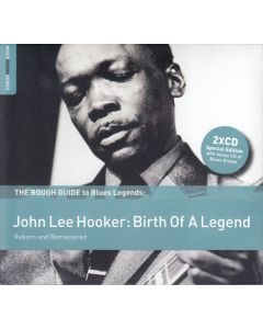 John Lee Hooker: Birth Of  A Legend