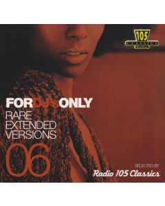 For DJ's Only 06 (Rare Extended Versions)