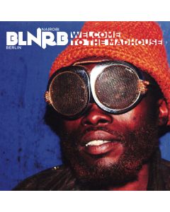 BLNRB - Welcome To The Madhouse