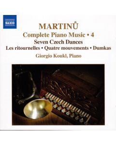 Seven Czech Dances / Les Ritournelles • Quatre Mouvements • Dumkas