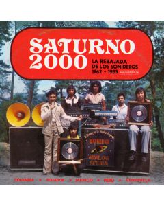 Saturno 2000 - La Rebajada De Los Sonideros 1962​-​1983