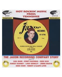 Hot Rockin' Music From Tennessee / The Jaxon Recording Story