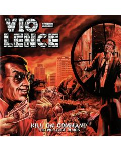 Kill On Command (The Vio-Lence Demos)