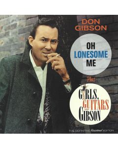Oh Lonesome Me Plus Girls, Guitars And Gibson