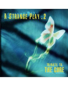 A Strange Play .2 – Tribute To The Cure