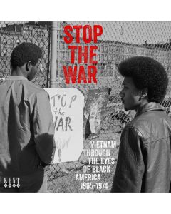 Stop The War (Vietnam Through The Eyes Of Black America 1965-1974)