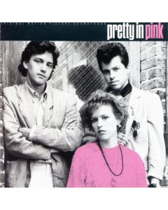Pretty In Pink (The Original Motion Picture Soundtrack)