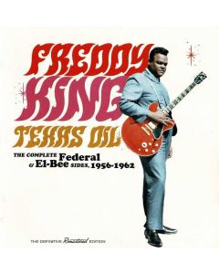Texas Oil / The Complete Federal & El-Bee Sides,1956-1962